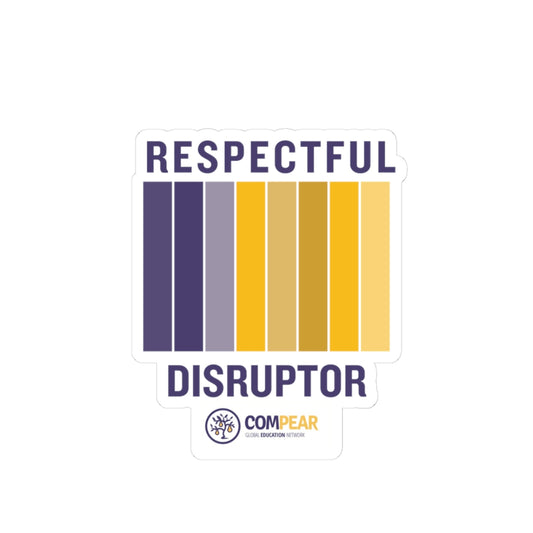Respectful Disruptor Sticker